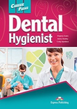 Career Paths: Dental Hygienist. Student's Book with Digibook Application (Includes Audio & Video) фото книги