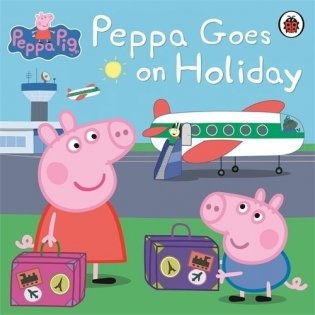 Peppa Goes on Holiday фото книги