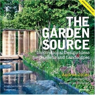 The Garden Source: Inspirational Design Ideas for Gardens and Landscapes фото книги