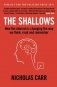 The Shallows. How the internet is changing the way we think, read and remember фото книги маленькое 2