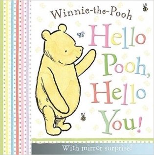Winnie-the-Pooh: Hello Pooh Hello You. Board Book фото книги