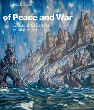 Of Peace and War. A Spanish Collection of Russian Art фото книги