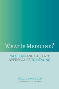 What is Medicine? Western and Eastern Approaches to Healing фото книги