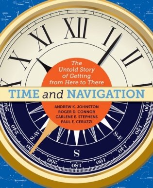 Time and Navigation: The Untold Story of Getting from Here to There фото книги