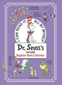 Dr. Seuss's Second Beginner Book Collection: The Cat in the Hat Comes Back; ABC; I Can Read with My Eyes Shut!; Oh, the Thinks You Can Think; Oh Say Can You Say? фото книги