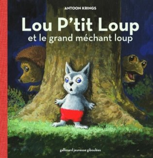 Lou P'tit Loup et le grand mechant loup. Книга 2 фото книги