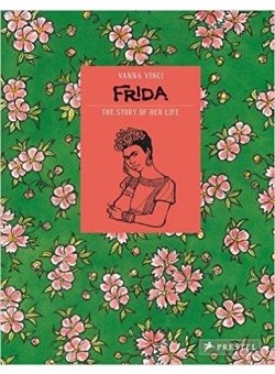 Frida Kahlo: The Story of Her Life фото книги