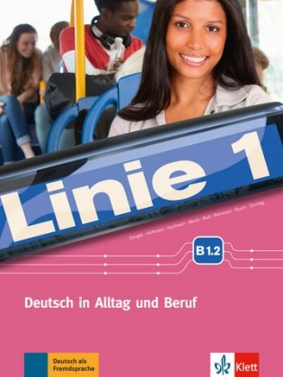 Linie 1. B1.2. Deutsch in Alltag und Beruf. Kurs - und Übungsbuch (+ DVD) фото книги