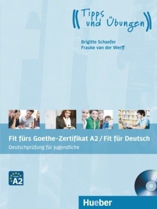 Fit fürs Goethe-Zertifikat A2 / Fit in Deutsch. Deutschprüfung für Jugendliche (+ Audio CD) фото книги