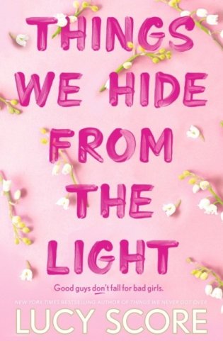 Things We Hide From The Light. The unforgettable sequel to global bestseller Things We Never Got Over фото книги