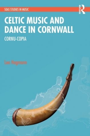Celtic Music and Dance in Cornwall: Cornu-Copia фото книги