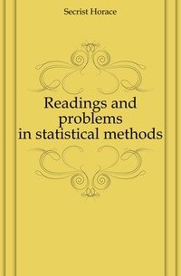 Readings and problems in statistical methods фото книги