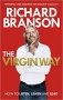 The Virgin Way. How to Listen, Learn, Laugh and Lead фото книги маленькое 2