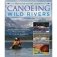 Canoeing Wild Rivers: The 30th Anniversary Guide to Expedition Canoeing in North America фото книги маленькое 2