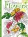 Flowers-2. Творческая раскраска великолепных цветов фото книги маленькое 2