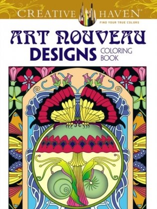 Creative Haven Art Nouveau Designs Collection Coloring Book фото книги