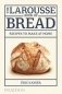 The Larousse Book of Bread. Recipes to Make at Home фото книги маленькое 2