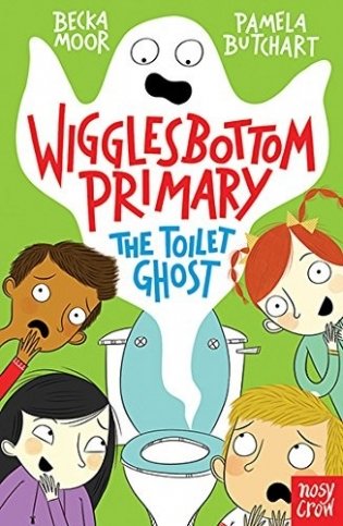 Wigglesbottom Primary: The Toilet Ghost фото книги
