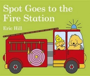 Spot Goes to the Fire Station фото книги