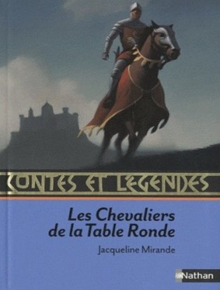 Contes et legendes. Les chevaliers de la Table Ronde фото книги