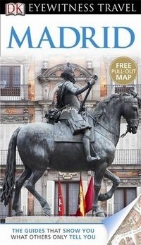 DK Eyewitness Travel Guide: Madrid фото книги