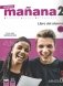 Nuevo Manana 2. Libro del alumno A2 (+ Audio CD) фото книги маленькое 2