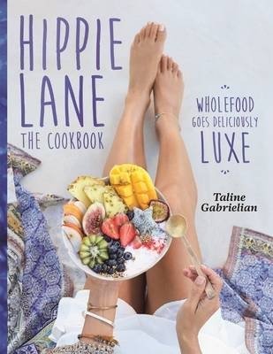 Hippie Lane. The Cookbook фото книги