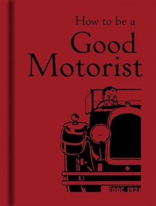 How to be a Good Motorist фото книги