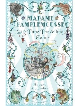 Madame Pamplemousse and the Time-travelling Cafe фото книги