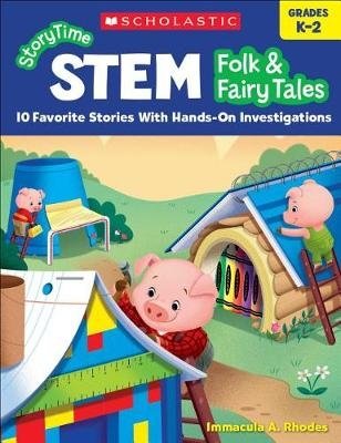 Storytime Stem. Folk & Fairy Tales. 10 Favorite Stories with Hands-On Investigations фото книги