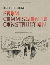 Architecture: From Commission to Construction фото книги