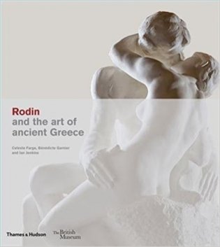 Rodin and the Art of Ancient Greece фото книги