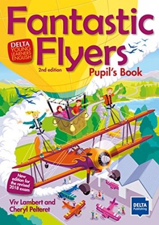 Fantastic Flyers. Pupil's Book фото книги