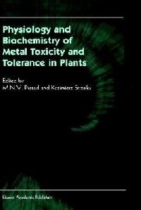 Physiology and Biochemistry of Metal Toxicity and Tolerance in Plants фото книги