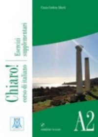 Chiaro A2. Libro Esercizi Supplementari (+ Audio CD) фото книги