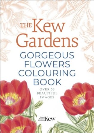Kew gardens gorgeous flowers colouring book фото книги