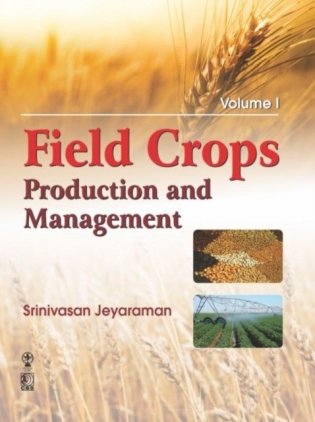 Field Crops Production And Management 2 Vol Set (Pb 2018) фото книги