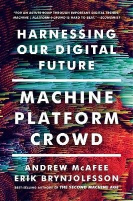 Machine, Platform, Crowd. Harnessing Our Digital Future фото книги