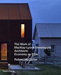 The Work of MacKay-Lyons Sweetapple Architects: Economy as Ethic фото книги