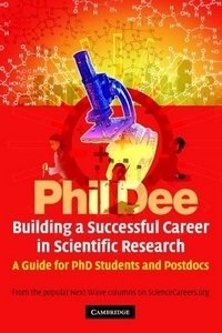 Building a Successful Career in Scientific Research: A Guide for PhD Students and Postdocs фото книги