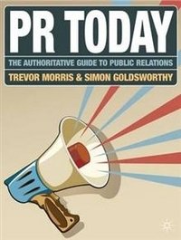 PR Today: The Authoritative Guide to Public Relations фото книги