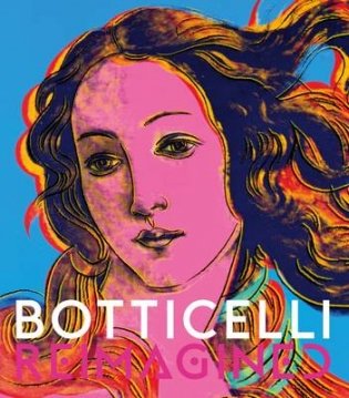 Botticelli Reimagined фото книги