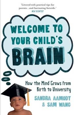 Welcome to Your Child's Brain фото книги