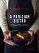 A Parisian Bistro. La Fontaine de Mars in 50 Recipes фото книги маленькое 2