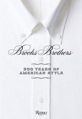 Brooks Brothers: Two Hundred Years of American Style фото книги