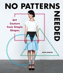 No Patterns Needed: DIY Couture from Simple Shapes фото книги