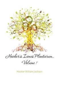 Hooker's Icones Plantarum, Volume 1 фото книги