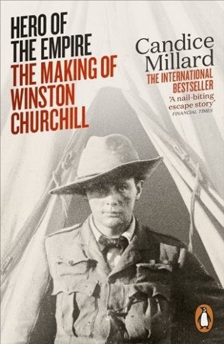 Hero of the Empire: Making of Winston Churchill фото книги