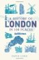 A History of London in 100 Places фото книги маленькое 2