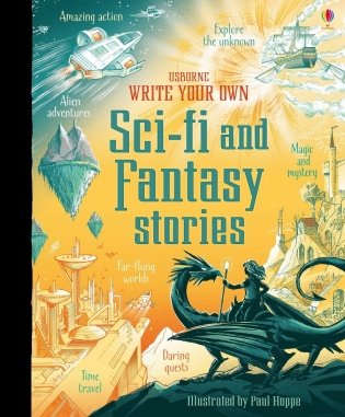 Write Your Own Sci-Fi and Fantasy Stories фото книги